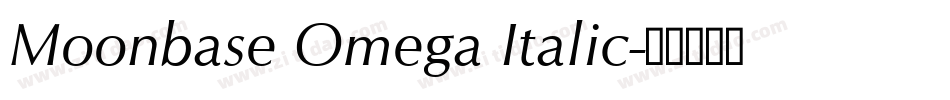 Moonbase Omega Italic字体转换